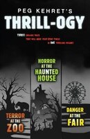 Peg Kehret's Thrill-ogy