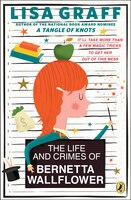 The Life and Crimes of Bernetta Wallflower