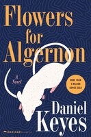Flowers for Algernon Daniel Keyes Author