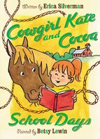 Cowgirl Kate and Cocoa: School Days: School Days