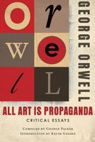 All Art Is Propaganda: Critical Essays