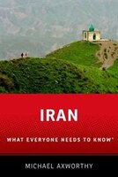 Iran: What Everyone Needs to Know