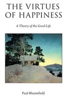 The Virtues of Happiness: A Theory of the Good Life