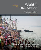 Sources for World in the Making Volume 1: to 1500: A Global History