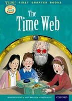 Oxford Reading Tree Read with Biff, Chip and Kipper: Level 11 First Chapter Books The Time Web