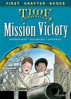 Oxford Reading Tree Time Chronicles: Level 11 First Chapter Books Mission Victory