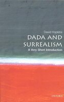 Dada and Surrealism: A Very Short Introduction: A Very Short Introduction