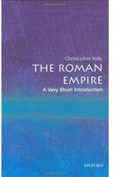 The Roman Empire: A Very Short Introduction: A Very Short Introduction