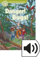 Oxford Read and Imagine: Level 2 Danger Bugs Mp3 Pack