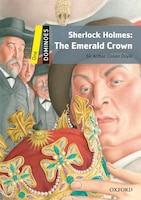 Dominoes: Level 1: 400 Headwords Sherlock Holmes: The Emerald Crown