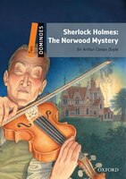 Dominoes Second Edition: Level 2: 700 Headwords Sherlock Holmes: The Norwood Mystery