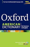 Oxford American Dictionary for learners of English: A dictionary for English language learners (ELLs) with CD-ROM that builds cont