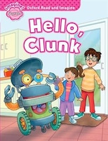 Oxford Read and Imagine: Starter Hello, Clunk