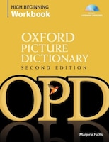 The Oxford Picture Dictionary, Second Edition: High-Beginner Workbook Pack