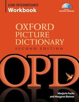 The Oxford Picture Dictionary, Second Edition: Lower-Intermediate Workbook Pack