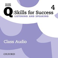 Q Skills for Success: Level 4 Listening and Speaking Class Audio CD (4 Discs)