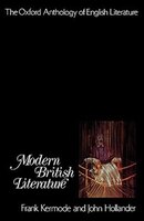 The Oxford Anthology of English Literature: Volume VII: Modern British Literature