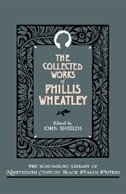 The Collected Works of Phillis Wheatley