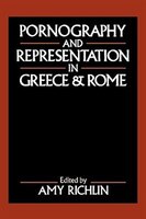 Pornography and Representation in Greece and Rome