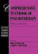 Comprehensive Textbook of Psychotherapy: Theory and Practice