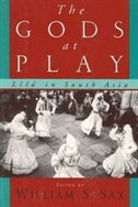 The Gods at Play: Lila in South Asia