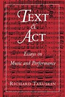 Text and ACT: Essays on Music and Performance