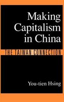 Making Capitalism in China: The Taiwan Connection