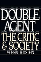 Double Agent: The Critic and Society