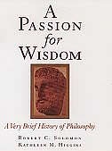 A Passion for Wisdom: A Very Brief History of Philosophy