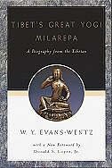 Tibet's Great Yogi Milarepa: A Biography from the Tibetan being the Jetsun-Kabbum or Biographical History of Jetsun-Milarepa, Ac