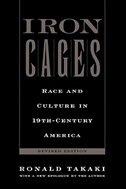 Iron Cages: Race and Culture in 19th-Century America