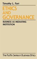 Ethics and Governance: Business as Mediating Institution