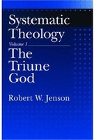 Systematic Theology: Volume 1: The Triune God
