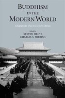 Buddhism in the Modern World: Adaptations of an Ancient Tradition