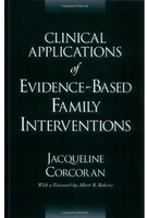 Clinical Applications of Evidence-Based Family Interventions: Clinical and Social Applications