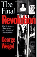 The Final Revolution: The Resistance Church and the Collapse of Communism