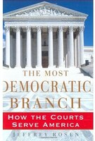 The Most Democratic Branch: How the Courts Serve America