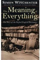 The Meaning of Everything: The Story of the Oxford English Dictionary