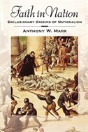 Faith in Nation: Exclusionary Origins of Nationalism