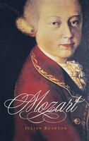 Mozart: His Life and Work