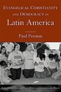 Evangelical Christianity And Democracy In Latin America