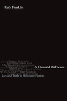 Persistence of Vision: Truth, Fiction, and Remembering the Holocaust