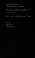 The Complete Aeschylus: Prometheus Bound and Other Plays Volume II