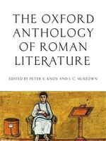 The Oxford Anthology of Literature in the Roman World