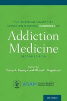 ASAM Handbook of Addiction Medicine