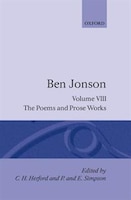 Complete Critical Edition: 8. The Poems; The Prose Works: Works Ben Jonson