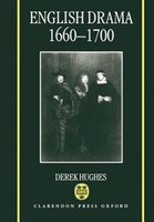 English Drama, 1660-1700: English Drama 1660-1700