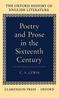 Poetry and Prose in the Sixteenth Century: Poetry & Prose In The 16 Centu