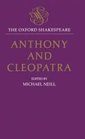 The Oxford Shakespeare: Anthony and Cleopatra: Anthony & Cleopatra