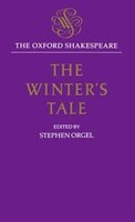 The Oxford Shakespeare: The Winter's Tale: Winter Tale